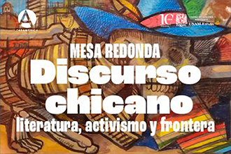 Mesa redonda - Discurso chicano: literatura, activismo y frontera