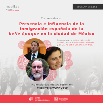 Huellas. El mundo y la Ciudad de México, ciclo de diálogos virtuales que lanzan las sedes de la UNAM en el extranjero 