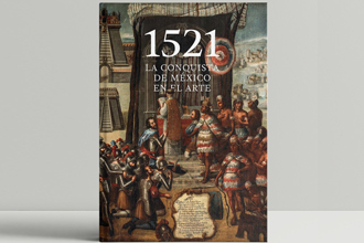 Presentación del libro y Coloquio «1521. La Conquista de México en el Arte»