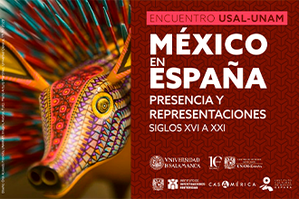 Encuentro “México en España. Presencia y representaciones, s. XVI a XXI”