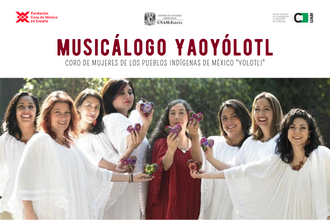 Ecos musicales de México / Musicálogo Yaoyólotl / Coro de Mujeres de los Pueblos Indígenas de México Yolotli