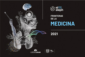 Festival de arte y ciencia "El Aleph"- Fronteras de la medicina