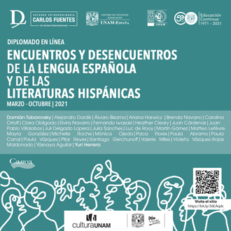 Diplomado Encuentros y desencuentros de la lengua española y de las literaturas hispánicas