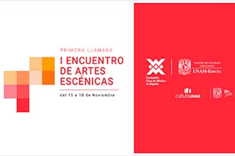 "Primera llamada: I Encuentro de artes escénicas México-España"